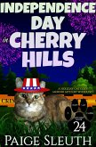 Independence Day in Cherry Hills: A Holiday Cat Cozy Murder Mystery Whodunit (Cozy Cat Caper Mystery, #24) (eBook, ePUB)