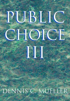 Public Choice III (eBook, ePUB) - Mueller, Dennis C.