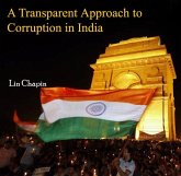 Transparent Approach to Corruption in India, A (eBook, PDF) Transparent Approach to Corruption in India, A (eBook, PDF)