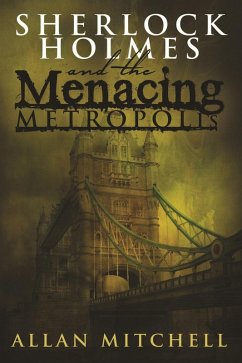 Sherlock Holmes and The Menacing Metropolis (eBook, ePUB) - Mitchell, Allan