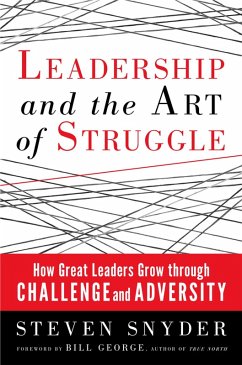 Leadership and the Art of Struggle (eBook, ePUB) - Snyder, Steven