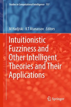 Intuitionistic Fuzziness and Other Intelligent Theories and Their Applications (eBook, PDF)