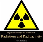 Important Concepts and Elements of Radiations and Radioactivity (eBook, PDF)