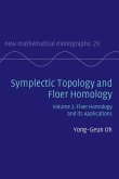Symplectic Topology and Floer Homology: Volume 2, Floer Homology and its Applications (eBook, ePUB)