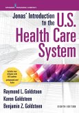 Jonas' Introduction to the U.S. Health Care System, 8th Edition (eBook, ePUB)