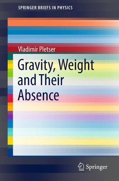 Gravity, Weight and Their Absence (eBook, PDF) - Pletser, Vladimir