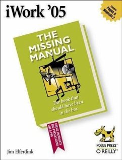 iWork '05: The Missing Manual (eBook, PDF) - Elferdink, Jim