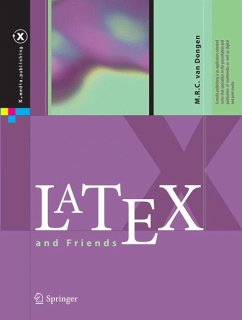 LaTeX and Friends (eBook, PDF) - van Dongen, M. R. C.