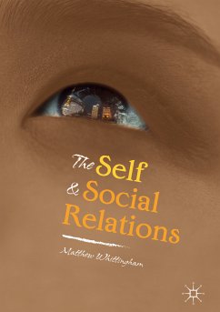 The Self and Social Relations (eBook, PDF) - Whittingham, Matthew