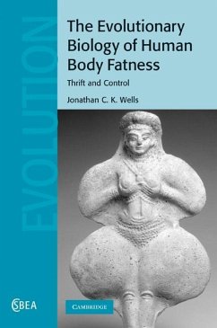 Evolutionary Biology of Human Body Fatness (eBook, ePUB) - Wells, Jonathan C. K.