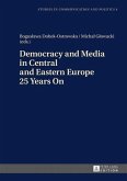 Democracy and Media in Central and Eastern Europe 25 Years On (eBook, PDF)