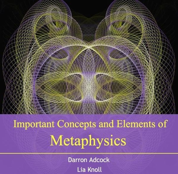Important Concepts and Elements of Metaphysics (eBook, PDF)