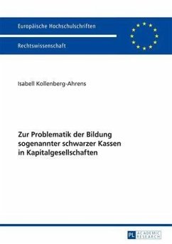 Zur Problematik der Bildung sogenannter schwarzer Kassen in Kapitalgesellschaften (eBook, PDF) - Kollenberg-Ahrens, Isabel