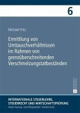 Ermittlung von Umtauschverhaeltnissen im Rahmen von grenzueberschreitenden Verschmelzungstatbestaenden (eBook, PDF)