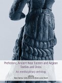 Prehistoric, Ancient Near Eastern & Aegean Textiles and Dress (eBook, ePUB) Prehistoric, Ancient Near Eastern & Aegean Textiles and Dress (eBook, ePUB)