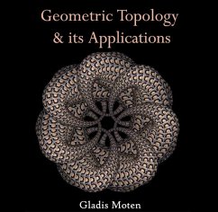 Geometric Topology & its Applications (eBook, PDF) - Moten, Gladis