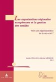 Les organisations regionales europeennes et la gestion des conflits (eBook, PDF)