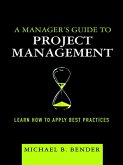 Manager's Guide to Project Management, A (eBook, ePUB)