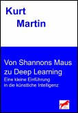 Von Shannons Maus zu Deep Learning (eBook, ePUB)
