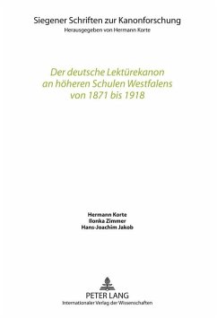 Der deutsche Lektuerekanon an hoeheren Schulen Westfalens von 1871 bis 1918 (eBook, PDF) - Korte, Hermann