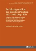 Bezirkstag und Rat des Bezirkes Potsdam 1952-1990 (Rep. 401) (eBook, PDF)