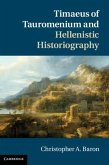 Timaeus of Tauromenium and Hellenistic Historiography (eBook, PDF)