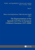 Representations of the Spanish Civil War in European Children's Literature (1975-2008) (eBook, ePUB)