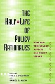 Half-Life of Policy Rationales (eBook, PDF)