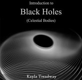 Introduction to Black Holes (Celestial Bodies) (eBook, PDF) Introduction to Black Holes (Celestial Bodies) (eBook, PDF)