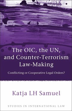 The OIC, the UN, and Counter-Terrorism Law-Making (eBook, PDF) - Samuel, Katja