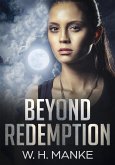 Beyond Redemption (eBook, ePUB)
