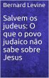 Salvem os judeus: O que o povo judaico... - Bild 1