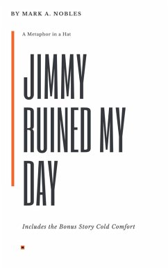 Jimmy Ruined My Day (Metaphor in a Hat) (eBook, ePUB) - Nobles, Mark A.