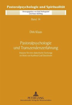 Pastoralpsychologie und Transzendenzerfahrung (eBook, PDF) - Klaas, Dirk