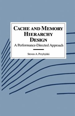 Cache and Memory Hierarchy Design (eBook, PDF) - Przybylski, Steven A.