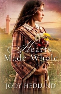 Hearts Made Whole (Beacons of Hope Book #2) (eBook, ePUB) - Hedlund, Jody