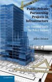 Public-Private Partnership Projects in Infrastructure (eBook, ePUB) Public-Private Partnership Projects in Infrastructure (eBook, ePUB)