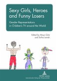 Sexy Girls, Heroes and Funny Losers (eBook, PDF)