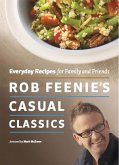 Rob Feenie's Casual Classics (eBook, ePUB) Rob Feenie's Casual Classics (eBook, ePUB)