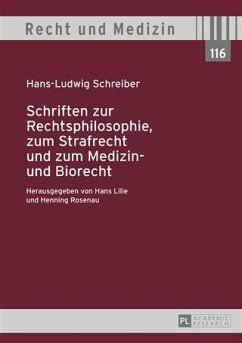 Schriften zur Rechtsphilosophie, zum Strafrecht und zum Medizin- und Biorecht (eBook, PDF) - Lilie, Hans