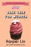Bake Sale for Murder (A Pink Cupcake Mystery, #7) (eBook, ePUB)