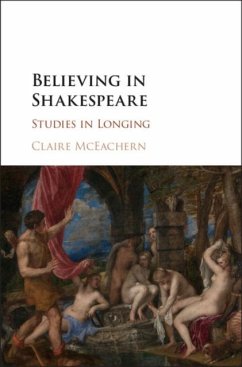 Believing in Shakespeare (eBook, PDF) - Mceachern, Claire