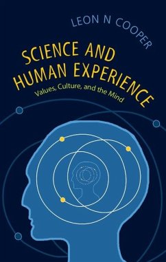 Science and Human Experience (eBook, ePUB) - Cooper, Leon N.
