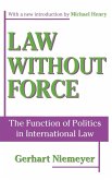Law without Force Law without Force