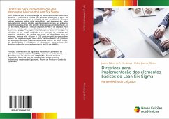 Diretrizes para implementação dos elementos básicos do Lean Six Sigma - F. Mendonça, Jeanne Sidrim de;Oliveira, Otávio José de