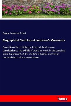 Biographical Sketches of Louisiana's Governors, - Soniat du Fossat, Eugene