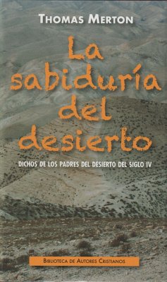 La sabiduría del desierto - Merton, Thomas