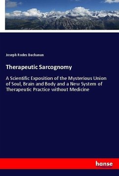 Therapeutic Sarcognomy - Buchanan, Joseph Rodes