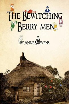 The Bewitching Berry Men - Stevens, Anne