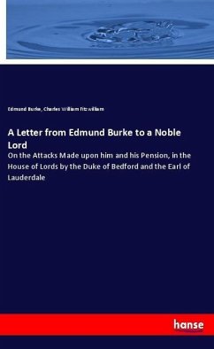 A Letter from Edmund Burke to a Noble Lord - Burke, Edmund;Fitzwilliam, Charles William